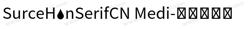 SurceHanSerifCN Medi字体转换